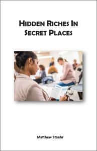 Cover of Hidden Riches 
In Secret Places